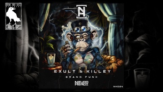 Exult & Killey - Grand Funk Neuroheadz