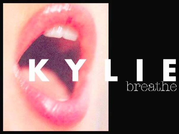 Breathe ( Nalin Kane Remix) Kylie
