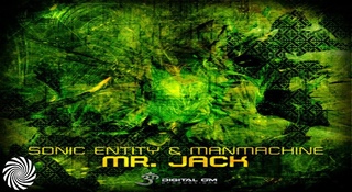 Manmachine & Sonic Entity - Mr Jack