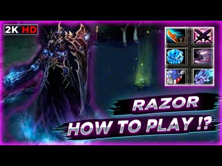 Dota 1 , Razor , как играть на Разоре ! Забытый Керри Доты