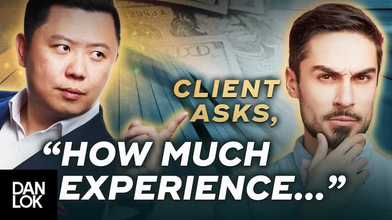 Clients Say, How Much Experience Do You Have And