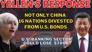 YELLEN'S RESPONSE! 16 Nations' US Bond Divestment! China may Sell-Off $700B US BondsAsianQuickTake