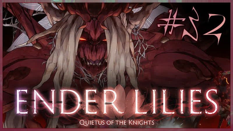 32 ENDER LILIES: Quietus of the Knights Король скверны. Вторая концовка
