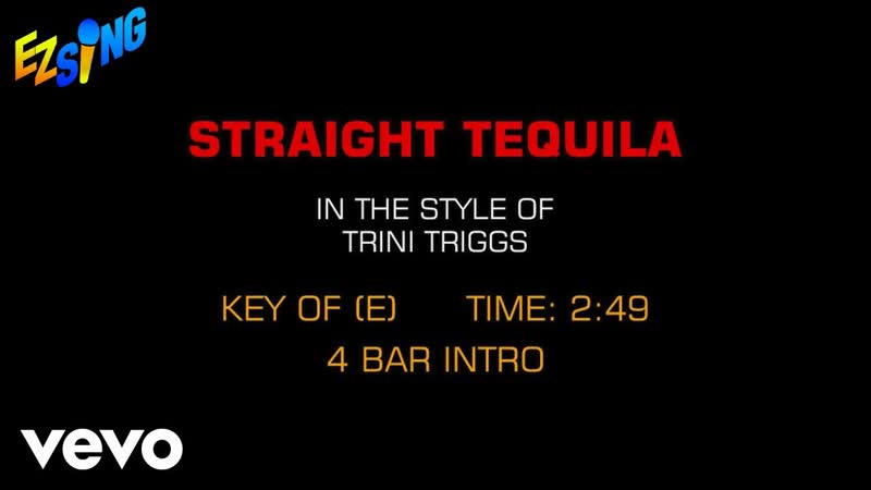 Trini Triggs Straight Tequila ( Karaoke EZ