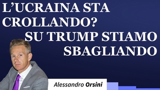 L'Ucraina sta crollando Su Trump stiamo sbagliando