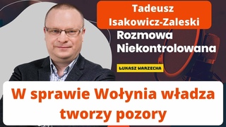 Pozory zamiast konkretw w sprawie Woynia. Ks. Isakowicz-Zaleski w Rozmowie Niekontrolowanej