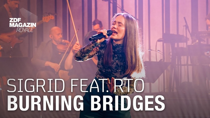 Sigrid feat. RTO Ehrenfeld Burning Bridges, ZDF Magazin
