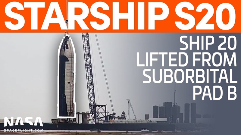 Starship S20 Removed from Suborbital Pad B, Space X Boca