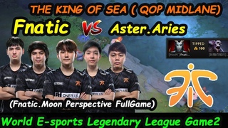 Fnatic vs  | MOON QOP MIDLANE Huya World E sports Legendary League Game1