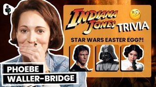 Phoebe Waller-Bridge FAILS Our Indiana Jones Dial Of Destiny Trivia Quiz 😂