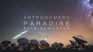 Astronomers Paradise | 2019 Remastered Edition - Рай астрономов
