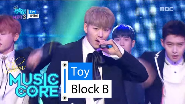 HOT BLOCK B Toy, 블락비 토이 Show Music core