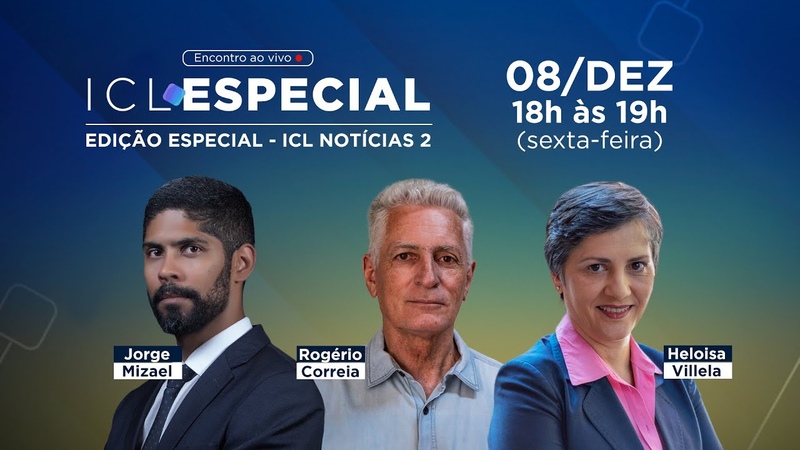 ICL NOTÍ CIAS 2 08, 12, 23 ICL ESPECIAL COM O DEPUTADO ROGÉ RIO