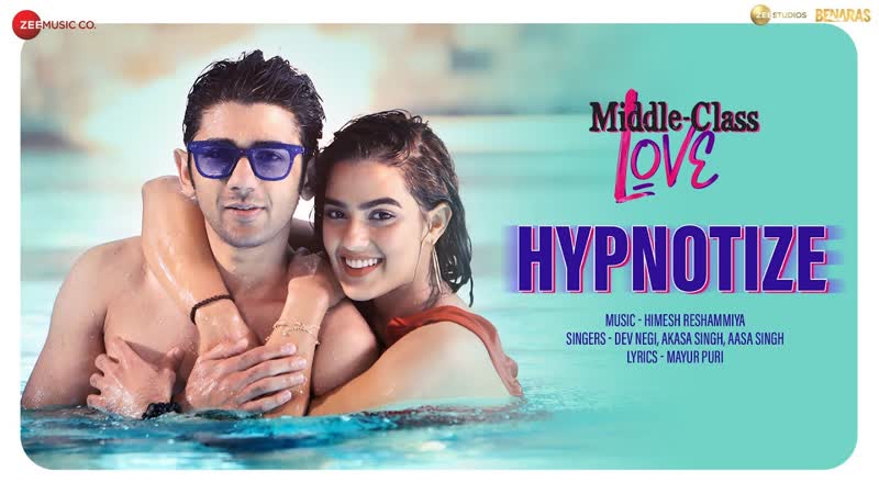 Hypnotize Middle Class Love, Prit Kamani, Kavya Thapar, Himesh R, Dev N, Akasa, Aasa, 16th