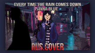 Anna BlueEvery Time the Rain Comes DownBilbybu