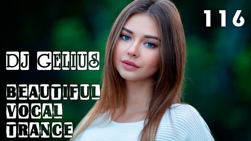 DJ GELIUS Beautiful Vocal Trance