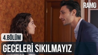 Geceleri Hi Sklmayz | Ramo 4.  Blm