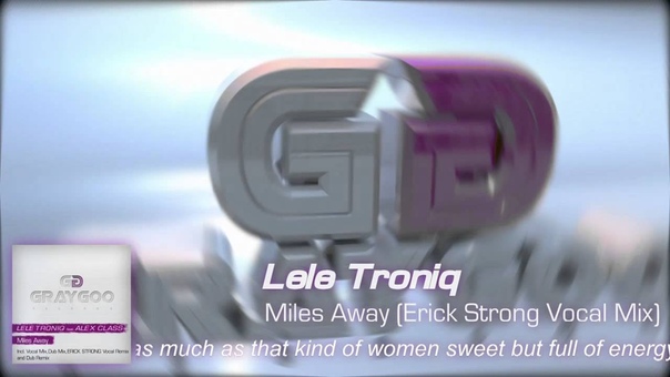 Lele Troniq feat. Alex Class Miles Away ( Erick Strong Vocal