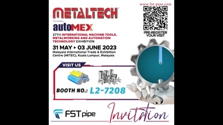 Visit our booth at the METALTECH & AUTOMEX 2023 in Malaysia, starting from May 31st till June 3rd.