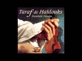 Taraf de Hadouks - Hora ca la ursari