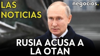 LAS NOTICIAS | Rusia acusa a la OTAN de luchar en Ucrania, el ultimtum de Israel y amenaza de EEUU