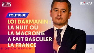 LOI DARMANIN : LA NUIT O LA MACRONIE A FAIT BASCULER LA FRANCE