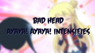 [Bad Head Cover] Ayaya! Ayaya! Intensifies