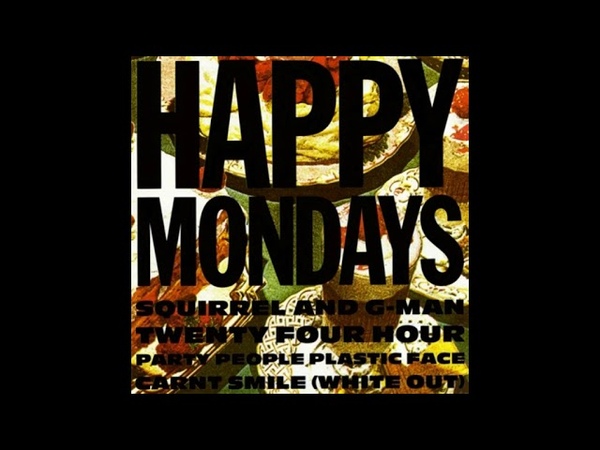 Happy Mondays Squirrel and G Man Twenty Four Hour Party People Plastic Face ( Full