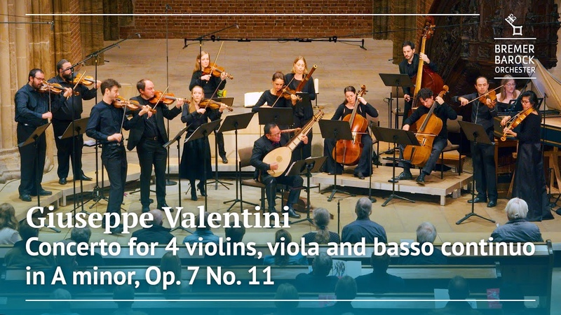 Giuseppe Valentini: Concerto for 4 violins, viola and basso continuo in A minor, Op. 7 No.