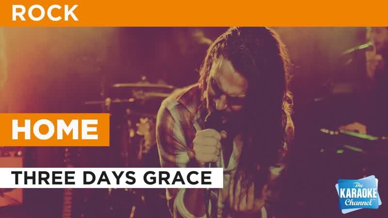 Home : Three Days Grace, Karaoke with