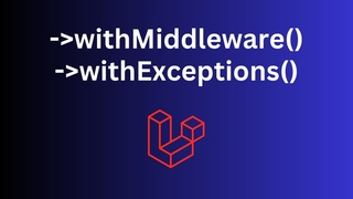 Laravel 11: Middleware and Exceptions in boostrap/