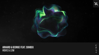 Arhard & George Feat. SOHBEK - Highs & Low