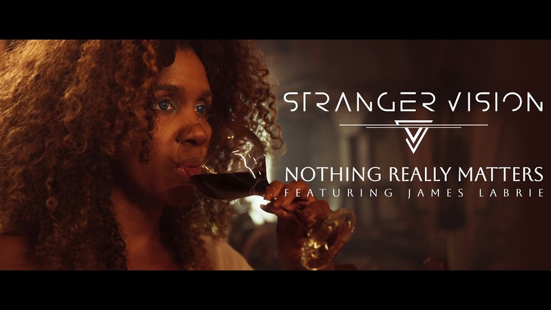 STRANGER VISION Nothing Really Matters feat. JAMES LABRIE of Dream Theater ( Official Video