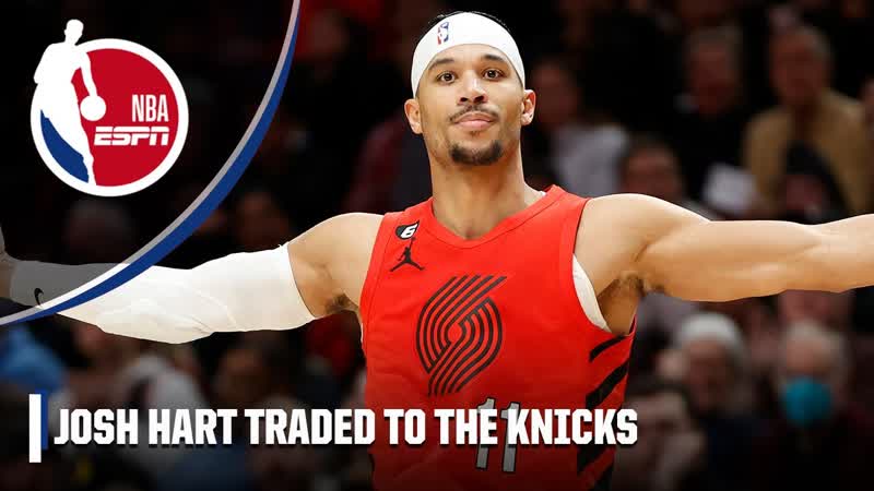 TRADE REACTION Josh Hart sent to the Knicks for Cam Reddish, NBA on