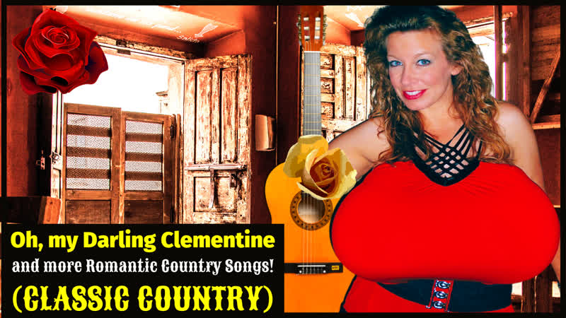 Oh, my Darling Clementine other Country Favorites + Mexico ( CLASSIC COUNTRY), 6 NEW