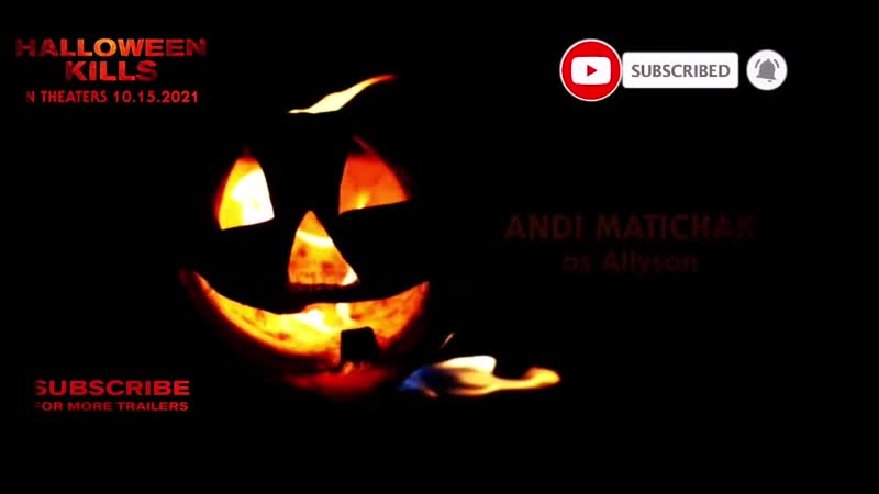 HALLOWEEN KILLS Trailer,