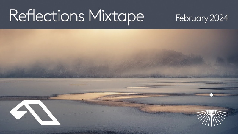 Reflections Mixtape, February