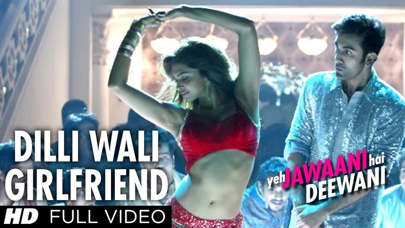 Dilli Wali Girlfriend Full Song Yeh Jawaani Hai Deewani, Ranbir Kapoor, Deepika Padukone,