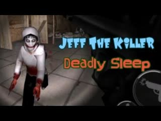 Jeff The Killer: Deadly Sleep Full Gameplay