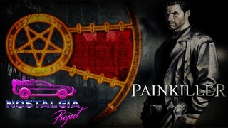 Прохождение Painkiller #1. “Nostalgia Project“