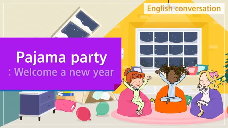 18. Pajama party Welcome a new year ( English