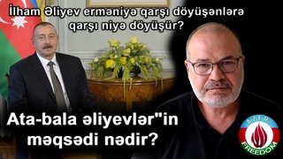 İlham Əliyev erməniyə qarşı döyüşənlərə qarşı niyə döyüşür? “Ata-bala əliyevlər“in məqsədi nədir?