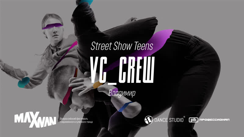Maxivan19, VC CREW, Street Show