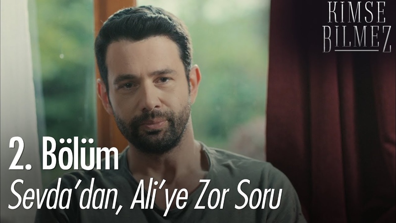 Sevdadan, Aliye zor soru Kimse Bilmez 2.