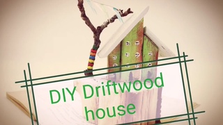 DIY Driftwood house. Huschen aus Schwemmholz /Treibholz /Driftwood. Домик из плавуна