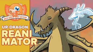 Much Abrew: Ur-Dragon Reanimator (Modern)