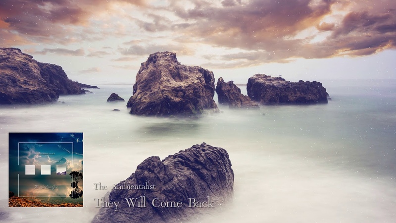 The Ambientalist They Will Come