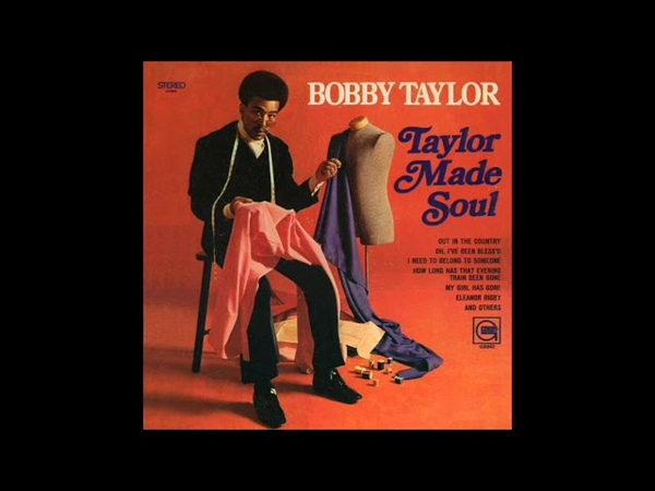 Bobby Taylor Oh, Ive Been