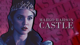 ►margo hanson; castle