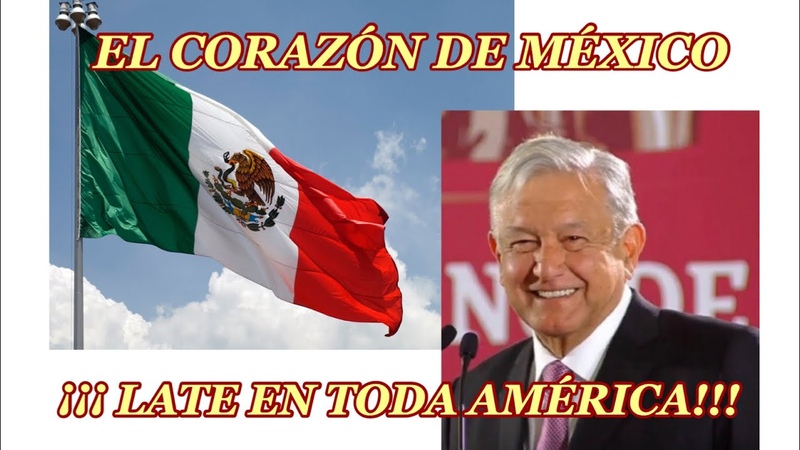 06, 08, 19, El corazón de AMLO, late en toda